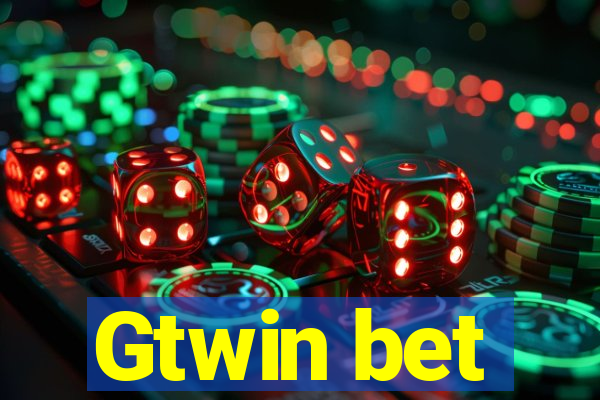 Gtwin bet